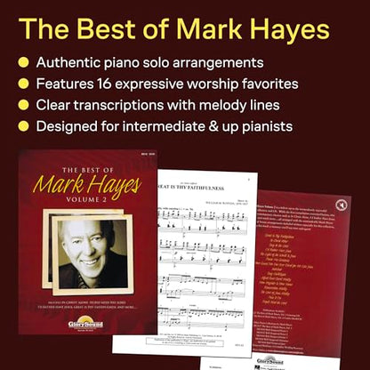 The Best of Mark Hayes Volume 2 | Piano Sheet Music Book | Contemporary Christian Arrangements for Worship and Church Services | Intermediate Sacred Piano Solos | Inspirational Songbook for Students