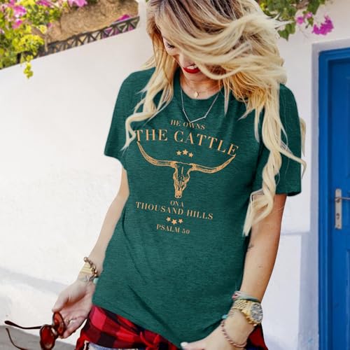 Christian Shirts for Women He Owns The Cattle On A Thousand Hills Tee Shirt Religious Bible Verse Faith Tops - color: Darkgreen, size: Medium