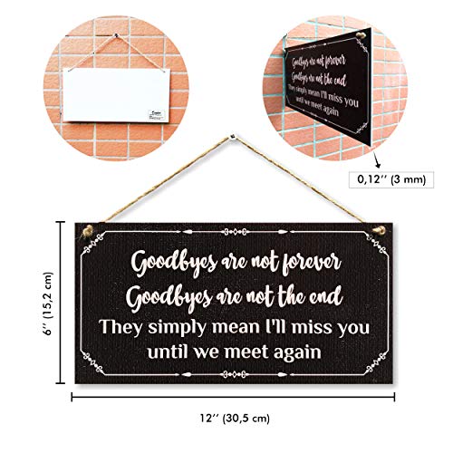 CARISPIBET Goodbyes are not forever | Home decorative sign novelty decoration piece with heartfelt message 6" x 12" - color: Goodbyes are not forever