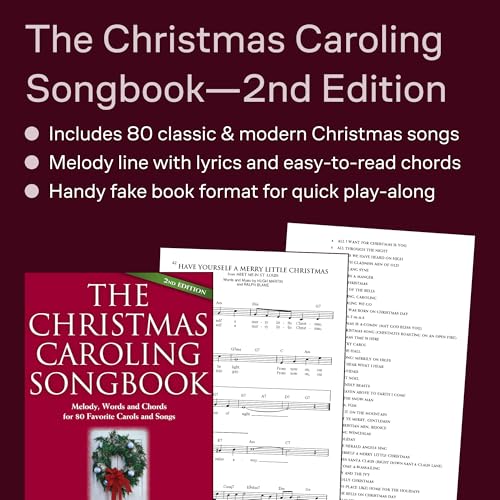The Christmas Caroling Songbook - 2nd Edition | 80 Classic Holiday Carols with Lyrics, Chords and Melody | Easy Christmas Sing-Along Music Book for Piano Guitar and Voice | Perfect for Choirs