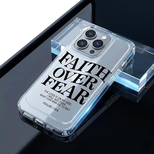 Bible Phone Case Faith Over Fear Christian Bible Verse Psalms 118:6- TPU Frame Full-Body Protective Cover for iPhone 17/16/15/14/13 Pro Max, Pro, Plus - IP 15 Plus Clear - color: Clear, size: iPhone 15 Plus