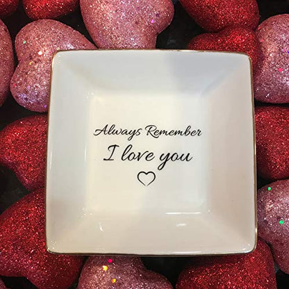 Simply Charmed Jewelry Dish or Trinket Dish - White, Ceramic, Always Remember I Love You, Jewelry Holder for Women, Mother's Day or Valentine's Day Gift - style: Always Remember…