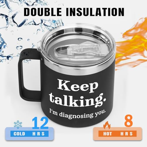 Keep Talking I'm Diagnosing You 14oz Vacuum Insulated Tumbler – Funny Travel Mug for Psychologists, Psychiatrists, Doctors, Therapists, and Counselors with Stainless Steel Straw & Lid - color: Diagnosing You