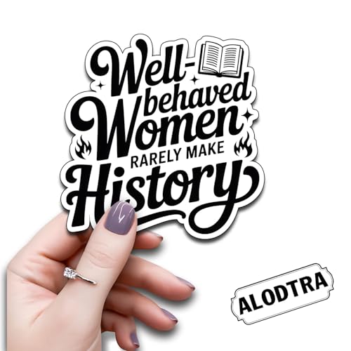 (3PCS) Well Behaved Women Rarely Make History Vinyl Sticker Pack Durable Waterproof Stickers for Laptop Water Bottle Car Bumper Phone Case - color: Well Behaved Women Rarely Make History