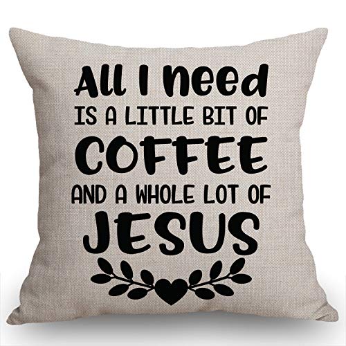 Swono All i Need Today is a Little bit of Coffee and a Whole lot of Jesus Sign Inspirational and Motivational Quotes Throw Pillow Case Cushion Cover Cotton Linen 18x18 Inches for Sofa Couch - color: Sw-004