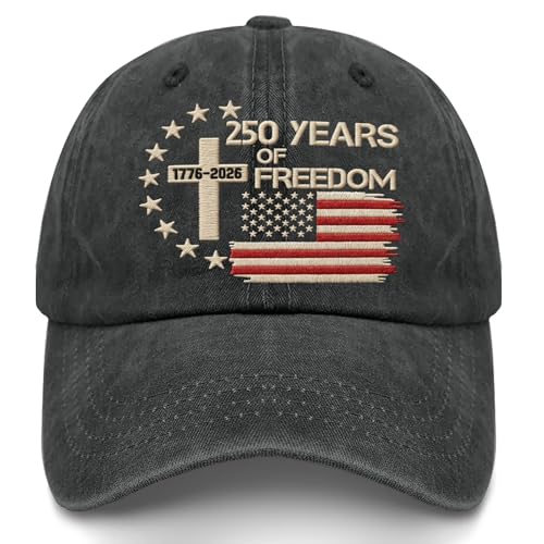 US 250th Anniversary Hat, Patriotic Embroidered Cap, 1776-2026 Freedom Celebration, 250 Years American History Gift Patriots - color: Us 250 Years Freedoms 1776-2026 250th Birthdaypigment Black1