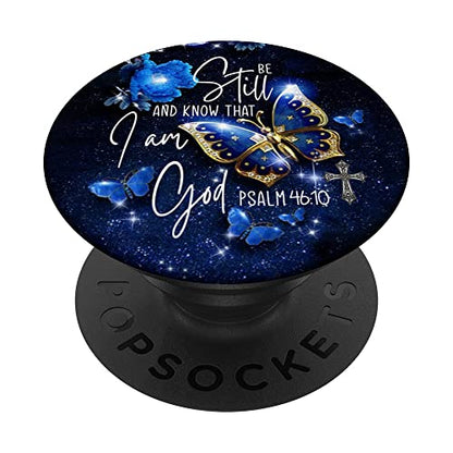 Religious Be Still & Know That I Am God Blue Butterfly Art PopSockets Adhesive PopGrip - style: Adhesive PopGrip