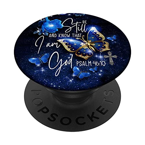 Religious Be Still & Know That I Am God Blue Butterfly Art PopSockets Adhesive PopGrip - style: Adhesive PopGrip