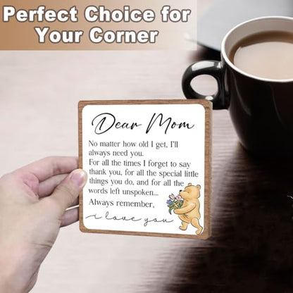 Dear Mom Inspirational Quote Sign, Winnie Appreciation Gift for Mother - style: Dear mom