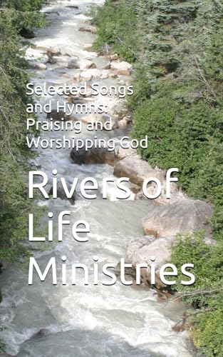 Selected Songs and Hymns: Praising and Worshipping God