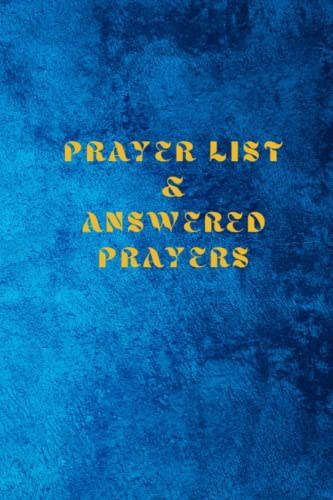 Prayer List & Prayer Answered Prayers Journal: Simple Cute Prayer Notebook Journal For Journalling Down Prayers| Self Help Journal For Teens, For Relaxation, For Healing, For Manifesting Desires