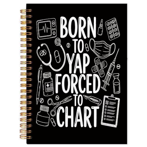 NATSUNO Funny Nurse Spiral Notebook Journal 5.5x8.3in, Nurse Appreciation Gifts Notebooks for Note Taking, Medical Journal for Women, Born to Yap Forced to Chart Hardcover Notebook - color: Born to Yap Forced to Chart