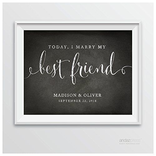 Andaz Press Personalized Wedding Party Signs, Vintage Chalkboard Print, 8.5-inch x 11-inch, Today I Marry My Best Friend, 1-Pack, Custom Made Any Name - color: Today I Marry My Best Friend
