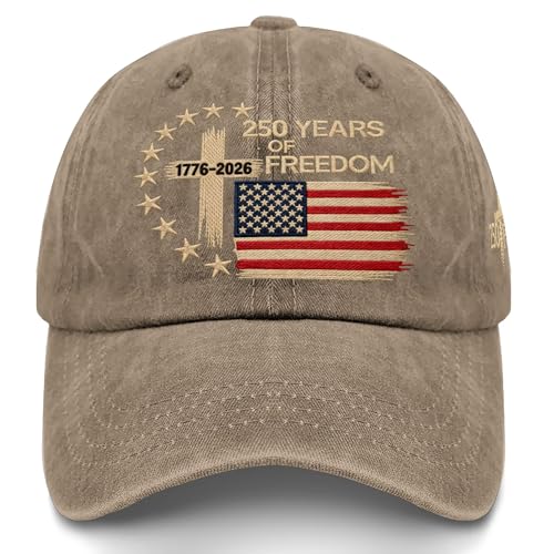 US 250 Years Freedoms 1776-2026 250th Birthday Embroidered Hats Garde Cap for Him - color: 250th Anniversary Us 250 Year American Patrioticpigment Khaki2