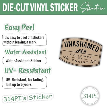 314PI Unashamed Follower of Christ Sticker, Christian Scripture Stickers, Water Assistant Bible Verse Stickers, Faith Decal for Water Bottle Phone Laptop, Gift for Christian, God Sticker (Size 6") - size: Size 6"