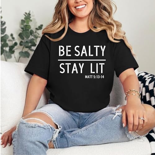 BINTEHGS Christian Graphic Tees for Women Be Salty Stay Lit Shirts Funny Bible Verse Shirt Religious Faith Tshirts Clothing - color: Black, size: Medium