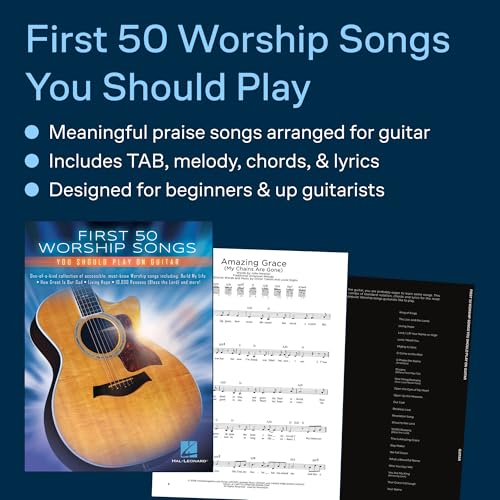 First 50 Worship Songs You Should Play on Guitar | Easy Christian Guitar Songbook with Chords and Lyrics | Beginner Worship Sheet Music for Practice and Church | Praise Songs for Acoustic Guitar