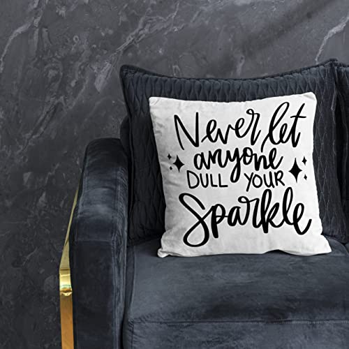 Nogrit Inspirational Pillow Covers 18x18 - Encouragement & Motivational Gifts for Women & Teenage Girls - Never Let Anyone Dull Your Sparkle - color: Your Sparkle