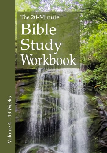 The 20-Minute Bible Study Workbook - Volume 4: Luke, Acts, 1 John, 2 Peter, James