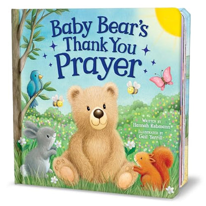 Baby Bear’s Thank You Prayer - Bedtime Board Book for Toddlers, Ages 0-4 - Part of the Tender Moments Series
