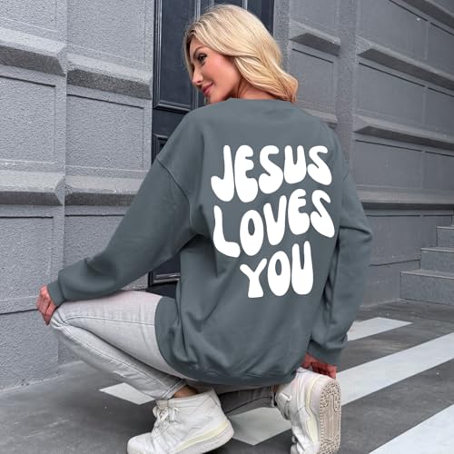 Christian Sweatshirts Women Jesus Loves You Sweatshirt Faith God Shirts Religious Hoodie Oversized Crewneck Pullover - color: Deep Gray, size: Large