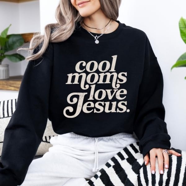 FITIN Cool Moms Love Jesus Christian Graphic Crewneck Sweatshirt – Distressed Design Faith-Based Pullover - color: Black, size: Medium