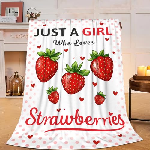 Strawberry Blanket Just A Girl Who Loves Strawberries Soft Cozy Throw Blanket Fruit Flannel Blankets Gifts for Women Girls Kids Adults 80"X60" - color: Girl Strawberry, size: 80"x60"