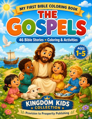 My First Bible Coloring Book: The Gospels: 46 Bible Stories, Coloring Pages, and Activities for Christian Kids Ages 1-5 (Kingdom Kids Collection)