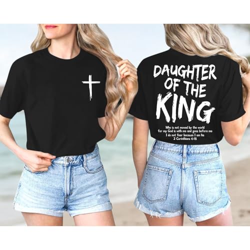 Daughter of The King Christian Shirts for Women Bible Verse Graphic Tees Shirt Jesus Inspirational Religious T-Shirt - color: Black, size: X-Large