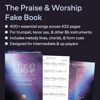 The Praise & Worship Fake Book: B Flat Edition