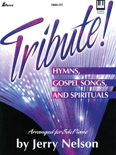 Tribute: Hymns, Gospel Songs and Spirituals