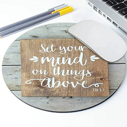 Inspirational Quotes Bible Verse Scripture Christian Round Mouse Pad, Set Your Mind On Things Above Bible Verse Scripture Quotes Wood Art - color: Set Your Mind On Things Above
