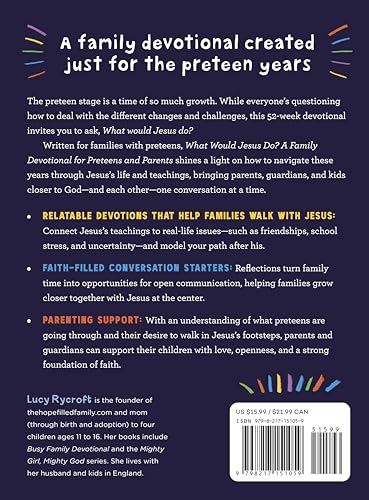 What Would Jesus Do? A Family Devotional for Preteens and Parents: Conversation Starters on Life, Love, and Faith