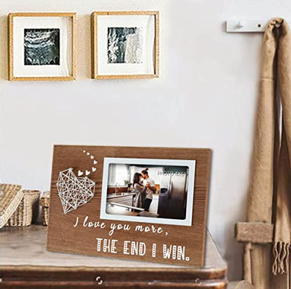 EXQUIDECA I Love You More The End I Win Romantic Picture Frame 4x6 Inches - color: walnut lover