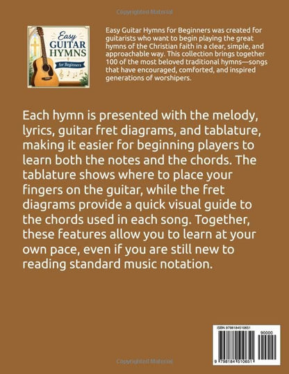 Easy Guitar Hymns for Beginners: 100 Traditional Hymns with Melody, Lyrics, Fret Diagrams, and Tablature