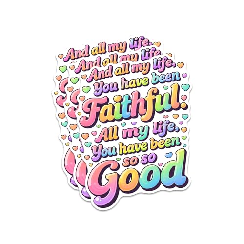 All My Life You Have Been Faithful Sticker 3Pcs Decals Vinyl Waterproof Christian Decor & Party Favors for Laptop, Water Bottle, Phone... | Non-Repeating Decals, High-Definition Print - color: Faithful