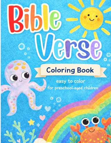 Bible Verse Coloring Book: Over 50 Coloring Pages With a Bible Verse on Each Page For Toddlers and Younger Children