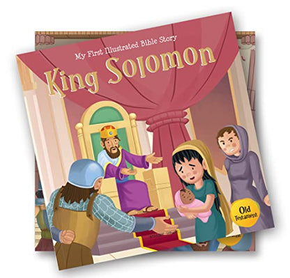 My First Illustrated Bible Story: King Solomon (My First Bible Stories)