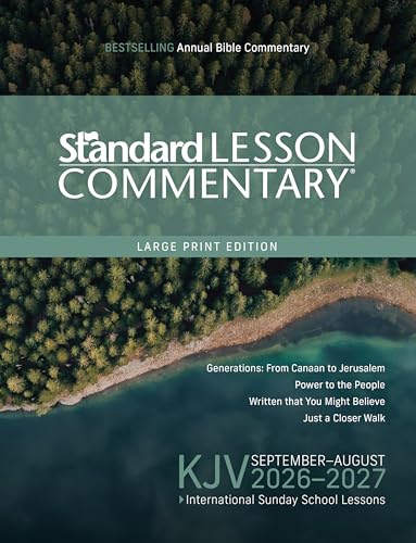 KJV Standard Lesson Commentary® Large Print Edition 2026-2027 | 14pt | Verse-by-Verse Commentary | Pronunciation Guide | Context and History Lessons | Discussion Questions and Group Activities | ISSL
