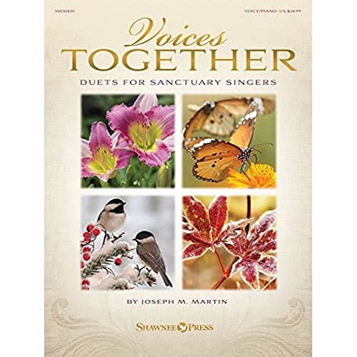 Voices Together: Duets for Sanctuary Singers Vocal Piano Songbook by Joseph M. Martin | Sacred Christian Worship Duets for Church Services, Christmas & Seasonal Worship with 14 Sacred Songs