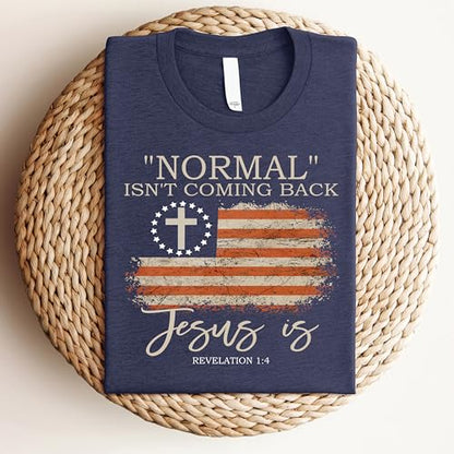 Love in Faith | Normal Isn't Coming Back | Christian T-Shirts for Women | Faith-Based Apparel | Christian Gifts - size: XX-Large
