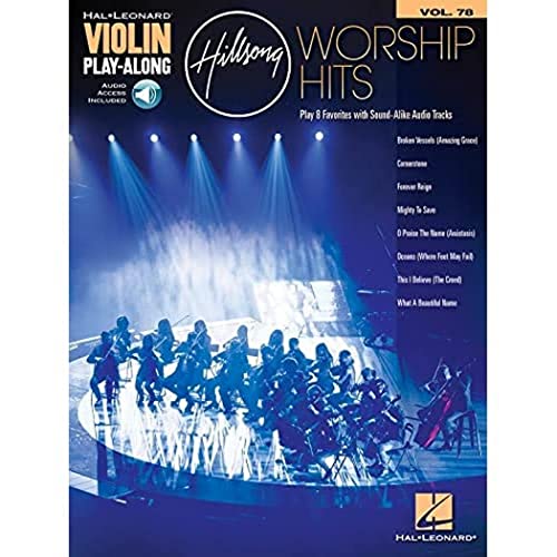 Hillsong Worship Hits - Violin Play-Along Volume 77 | Violin Solo Sheet Music with Online Audio Backing Tracks | Contemporary Christian Worship Songs ... (Hal Leonard Violin Play-along, 78)