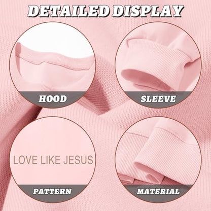Christian Love Like Jesus Sweatshirt For Women Bible Verse Hoodie Religious Faith Sweatshirts God Crewneck Hoodie - color: Pink, size: XX-Large