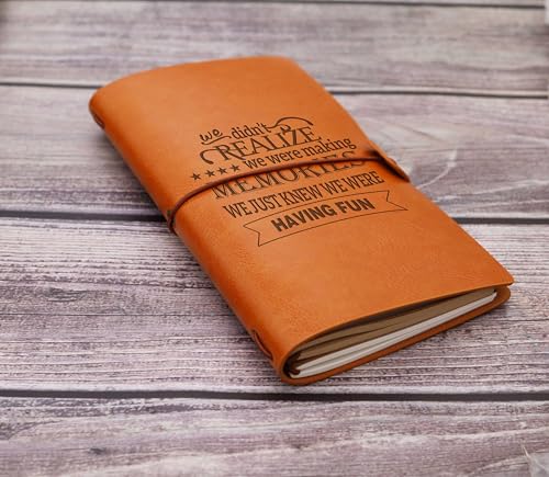 Vacations Memory Journal-We Didn’t Realize We Were Making Memories-Best Friends Birthday Retirement Christmas Graduation Gift for Traveler-Refillable Adventure Travel Photo Diary Journal Keepsake - style: Style47-we didn't realize we were