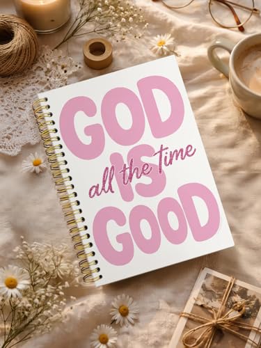 Motivational Christian Journal Notebook for Women Teen Grils,Bible Study Journal for Sermons,Church Notes Notebook,God is Good All the Time Hardcover Spiral Notebook 5.5x8.3 - color: god is good