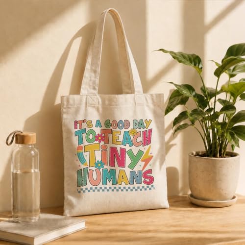 Teacher Tote Bag, Teacher Appreciation Gifts, It's A Good Day to Teach Tiny Humans Canvas Shoulder Bag, Reusable Shopping Carryall, Thank You Educator Present - color: Style 12