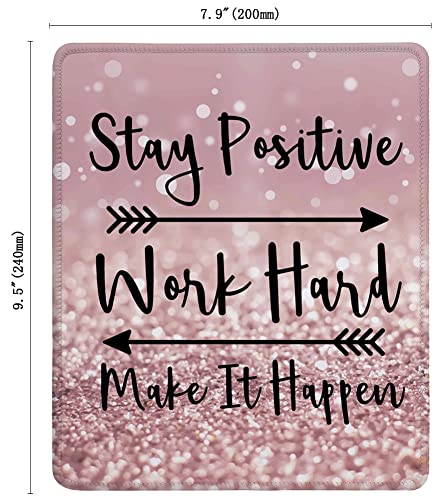 Inspirational Quote Mouse Pad, Stay Positive Work Hard and Make It Happen Motivational Mouse Pad for Women, Square Mouse Pad Non-Slip Rubber Base and Stitched Edge MousePads for Office Laptop - color: Inspirational Quote