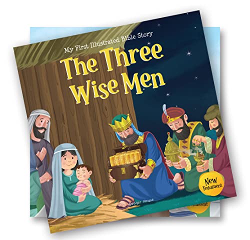 My First Illustrated Bible Story: The Three Wise Men - English / Popular Stories from Bible / Easy to Understand Children Books with Pictures / (My First Bible Stories)