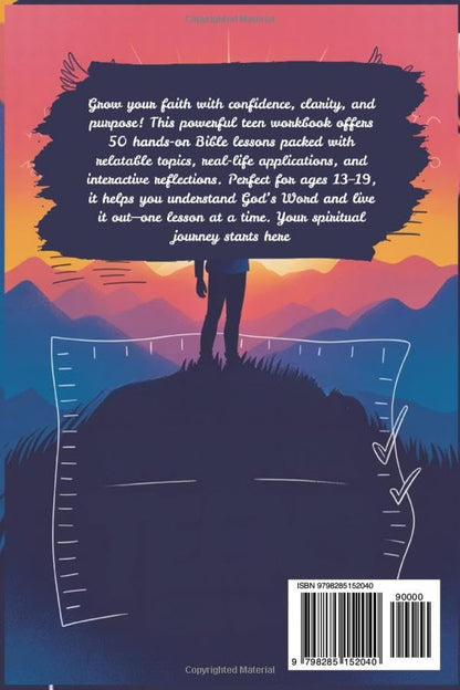 Bible Study Workbook for Teens Ages 13-19: A Hands-on Approach to Spiritual Growth and Effective Christian Life