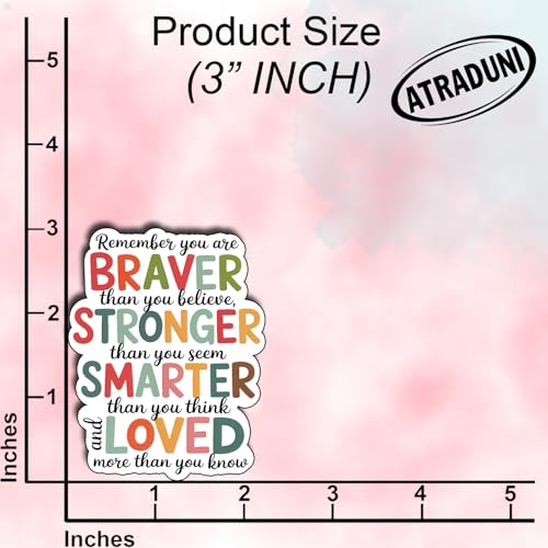 (3Pcs) Remember You are Braver Stronger Smarter Loved Sticker Inspirational Quote Vinyl Waterproof Decal for Women Teens Kids Laptop Tumbler Journal Motivational Gifts Size 3" x 2.3" - color: Remember You Are Braver Than You Believe